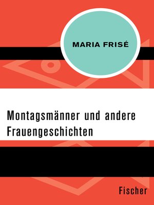 cover image of Montagsmänner und andere Frauengeschichten